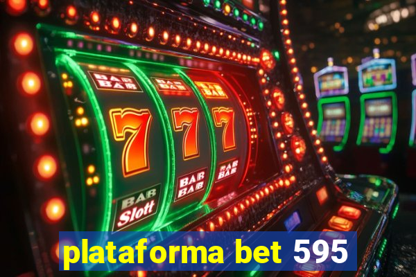 plataforma bet 595